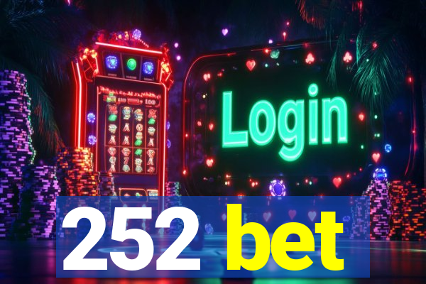 252 bet